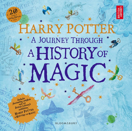 Harry Potter A Journey Through A History of Magic