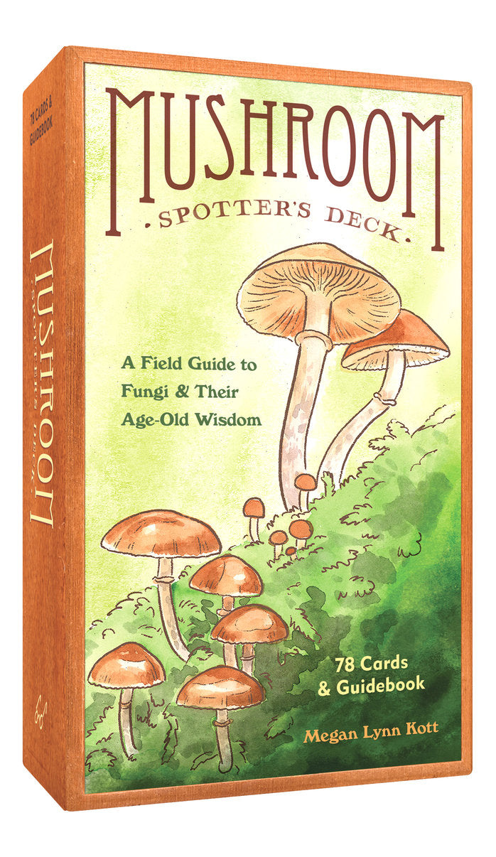 Mushroom Spotter's Deck A Field Guide to Fungi & Their Age-Old Wisdom