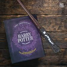 The Unofficial Ultimate Harry Potter Spellbook A complete reference guide to every spell in the realm of wizards and witches