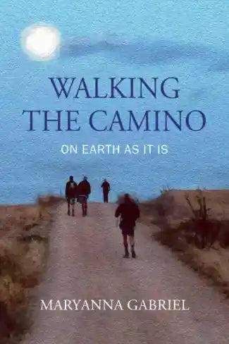 Walking the Camino On Earth As It Is