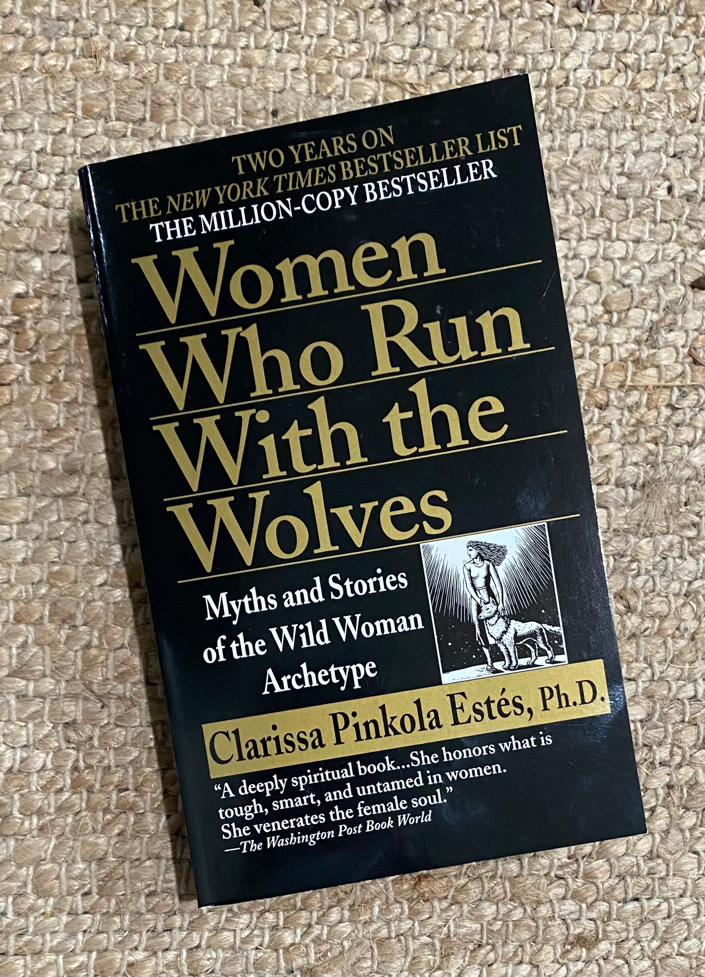 Women Who Run with the Wolves (Updated) Myths and Stories of the Wild Woman Archetype